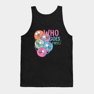 Who Goes First Monsters Tank Top